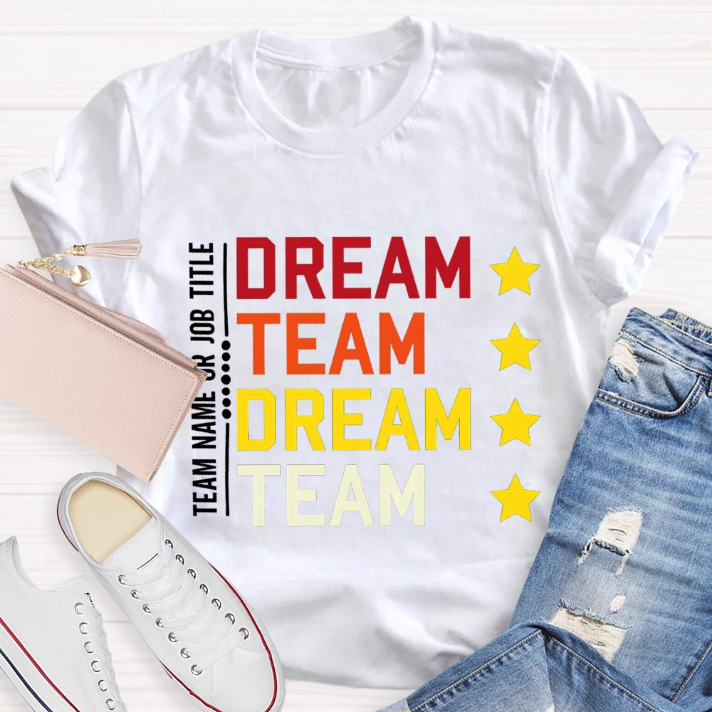 Personalized Team Name Dream Team Colorful Letter T-shirt