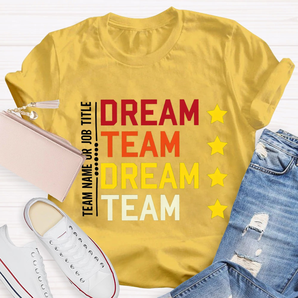 Personalized Team Name Dream Team Colorful Letter T-shirt