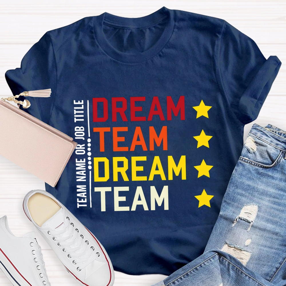 Personalized Team Name Dream Team Colorful Letter T-shirt