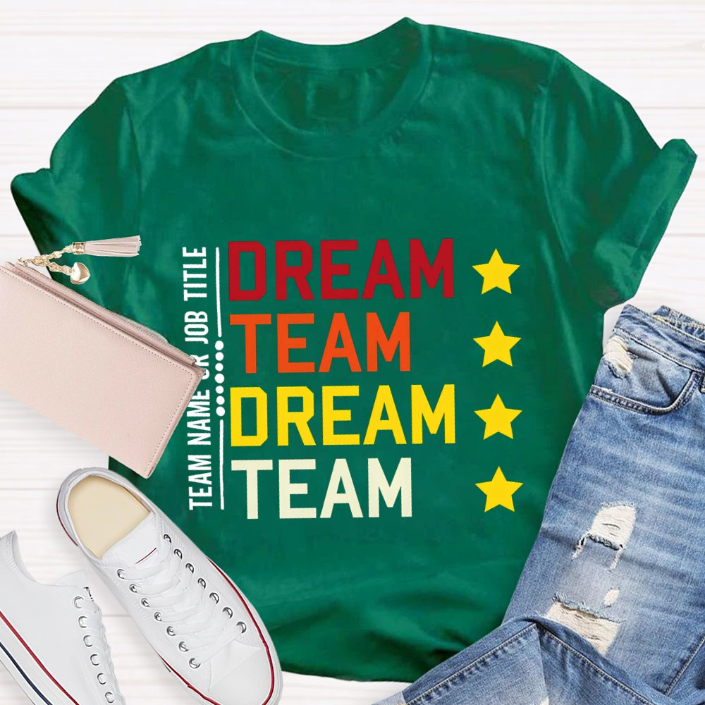 Personalized Team Name Dream Team Colorful Letter T-shirt