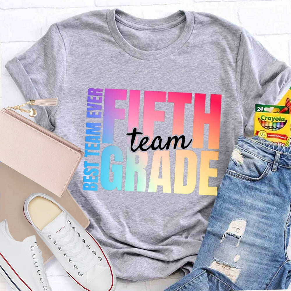 Personalized Grade Fifth Grade Best Team Ever Teacher T-shirt