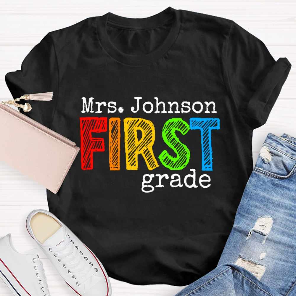 Personalized Name And Grade First Grade Teacher T-shirt