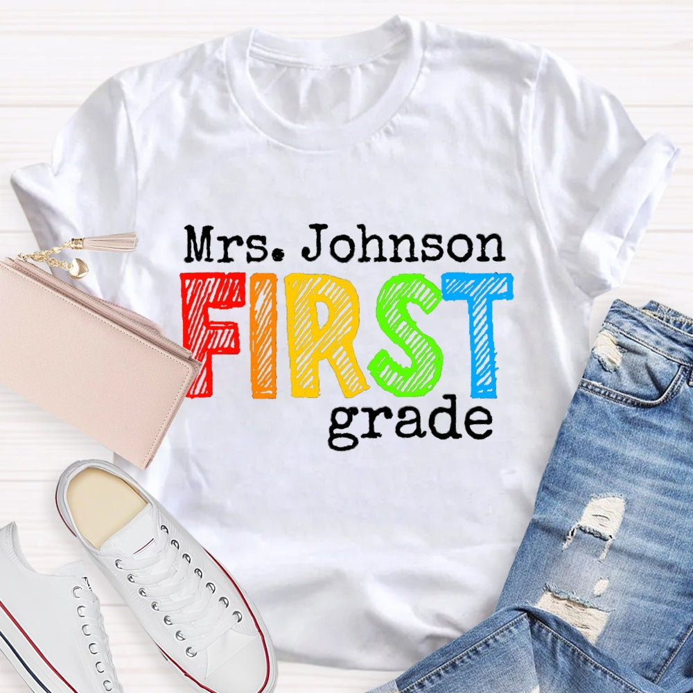 Personalized Name And Grade First Grade Teacher T-shirt