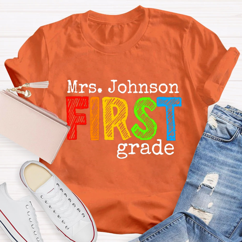 Personalized Name And Grade First Grade Teacher T-shirt