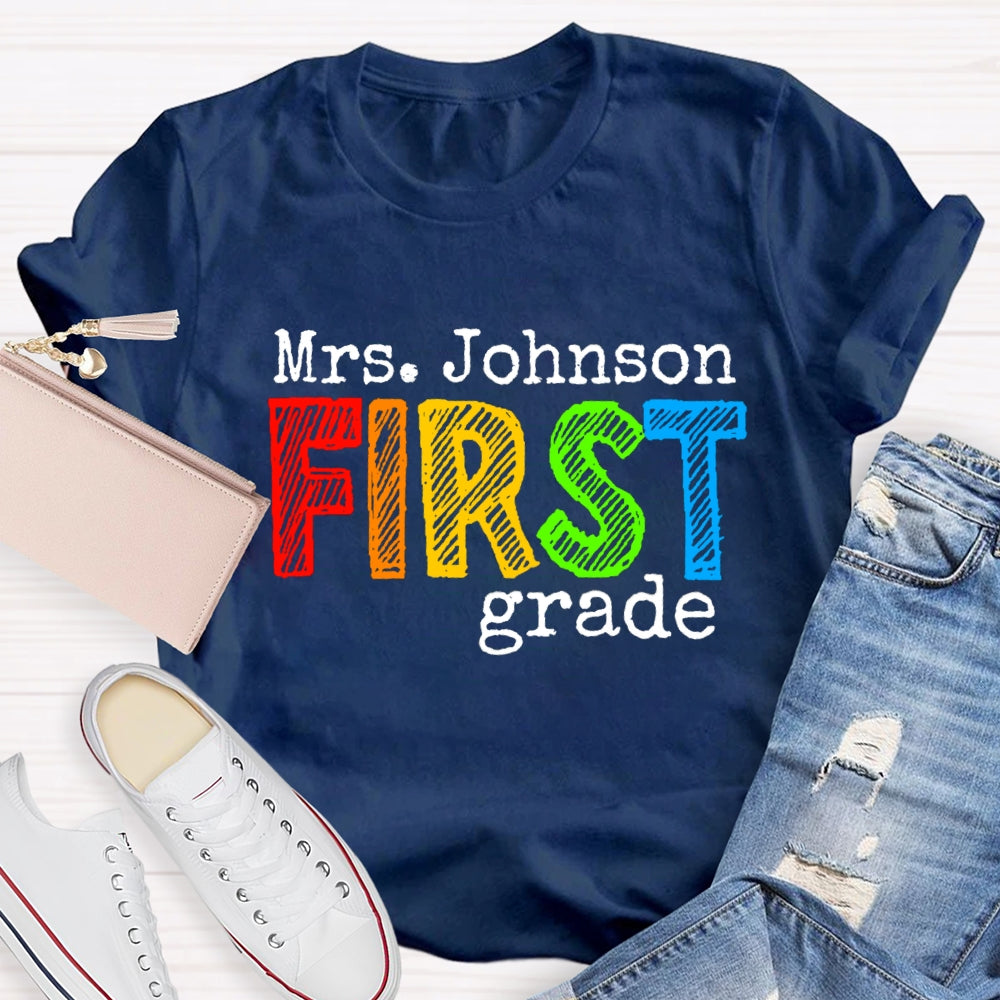 Personalized Name And Grade First Grade Teacher T-shirt