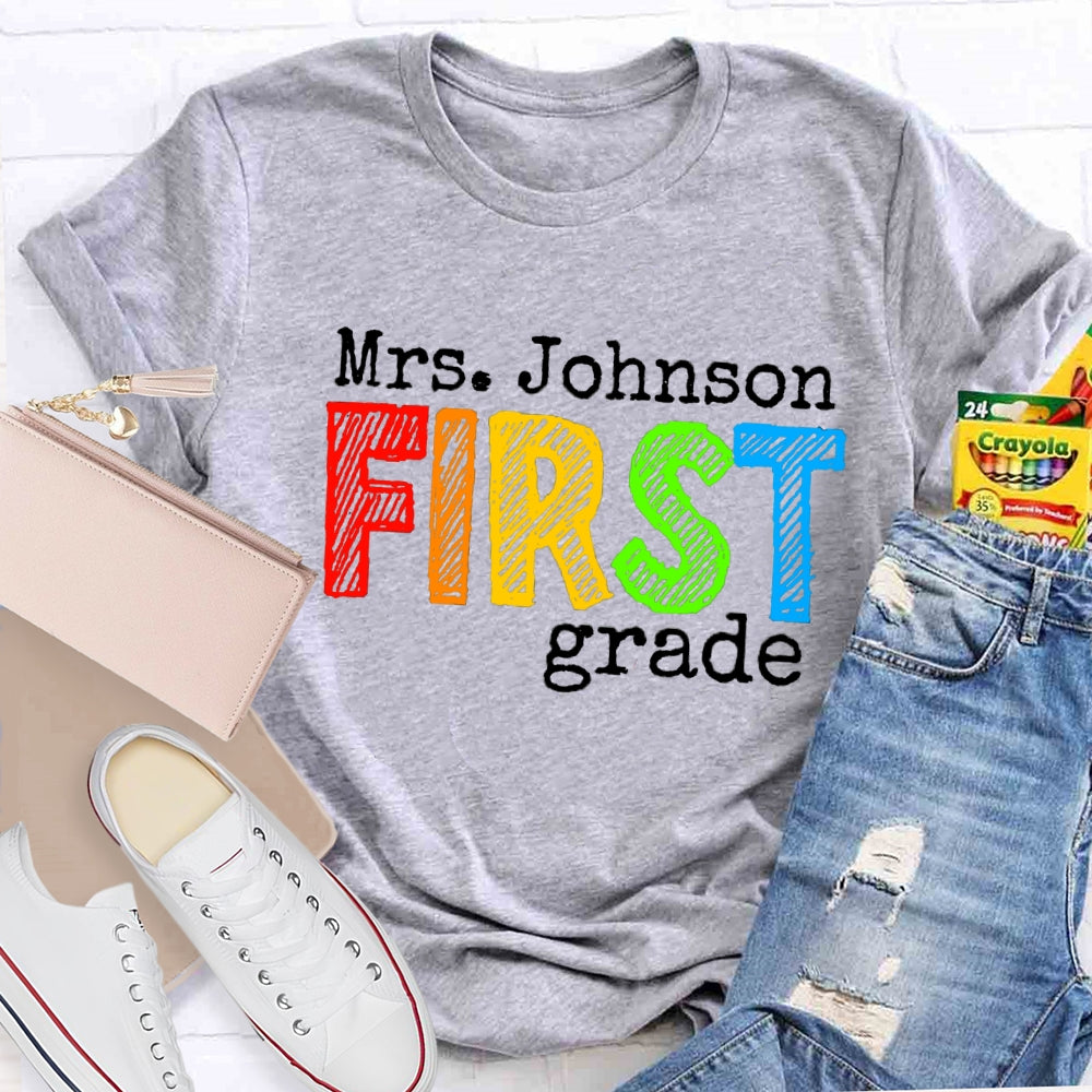 Personalized Name And Grade First Grade Teacher T-shirt