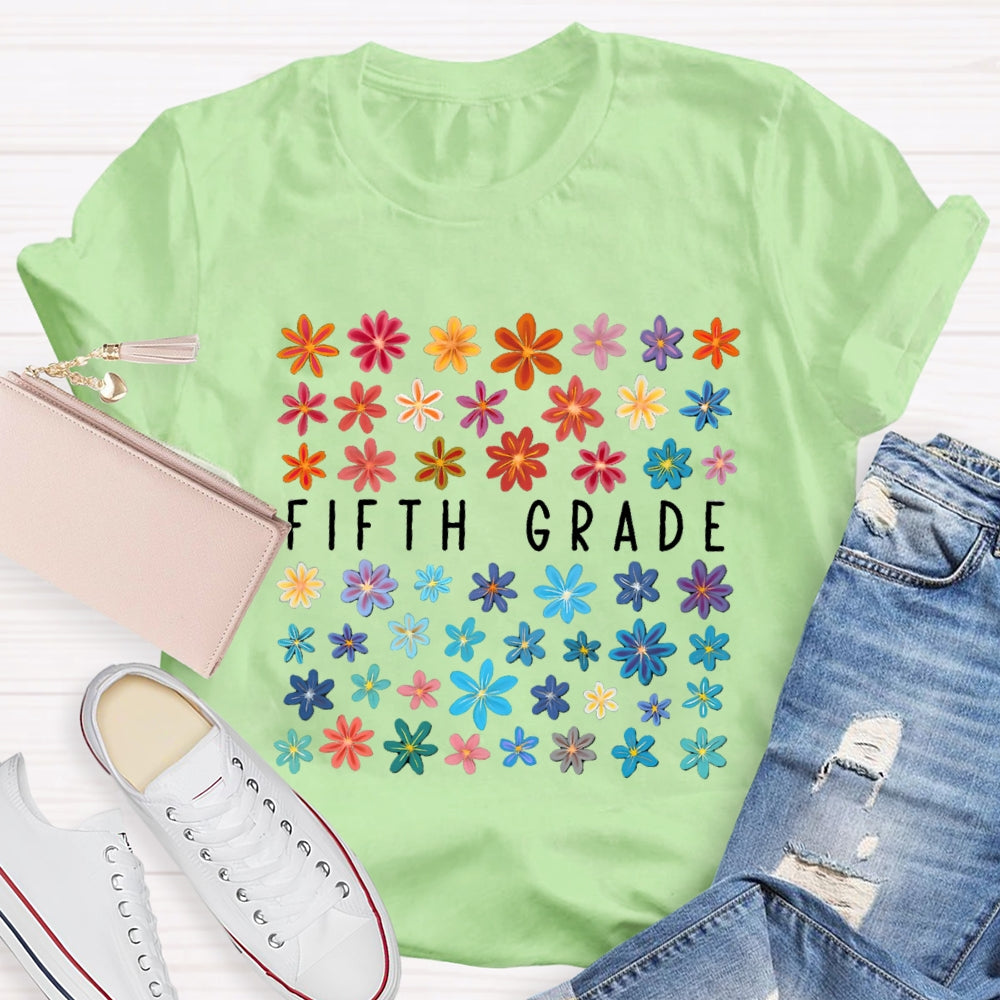 Personalized Grade Or Job Title Fifth Grade Colorful Flowers T-shirt