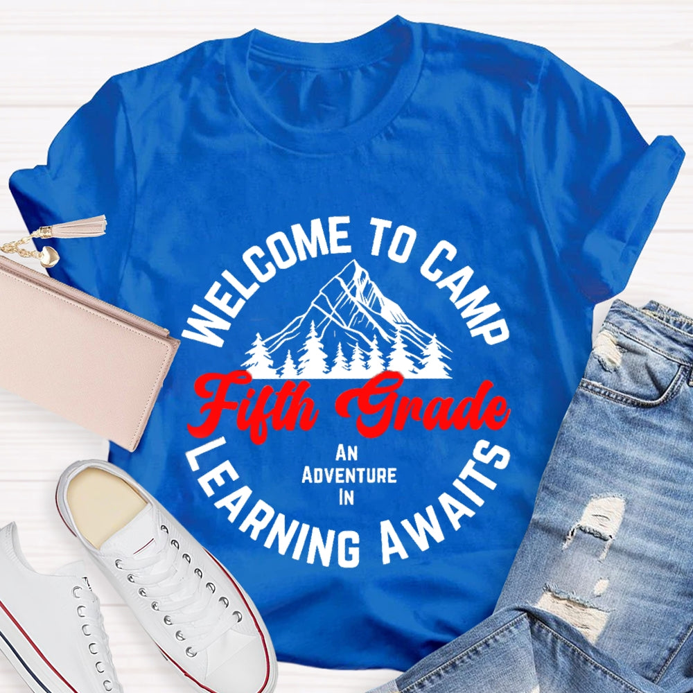 Personalized Grade Welcome To First Grade An Adventure In Camp Learning Awaits T-shirt