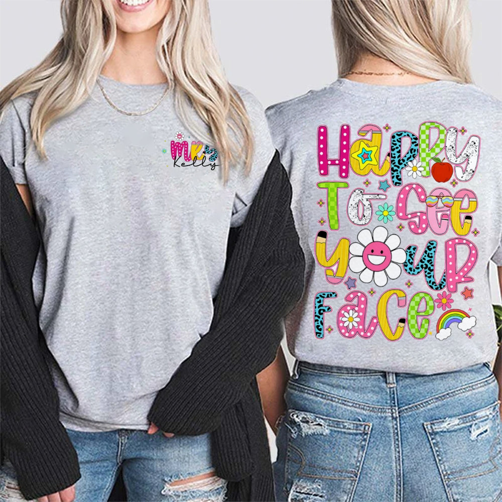 Personalized Name Happy To See Your Face Sunflower Double Printed T-shirt