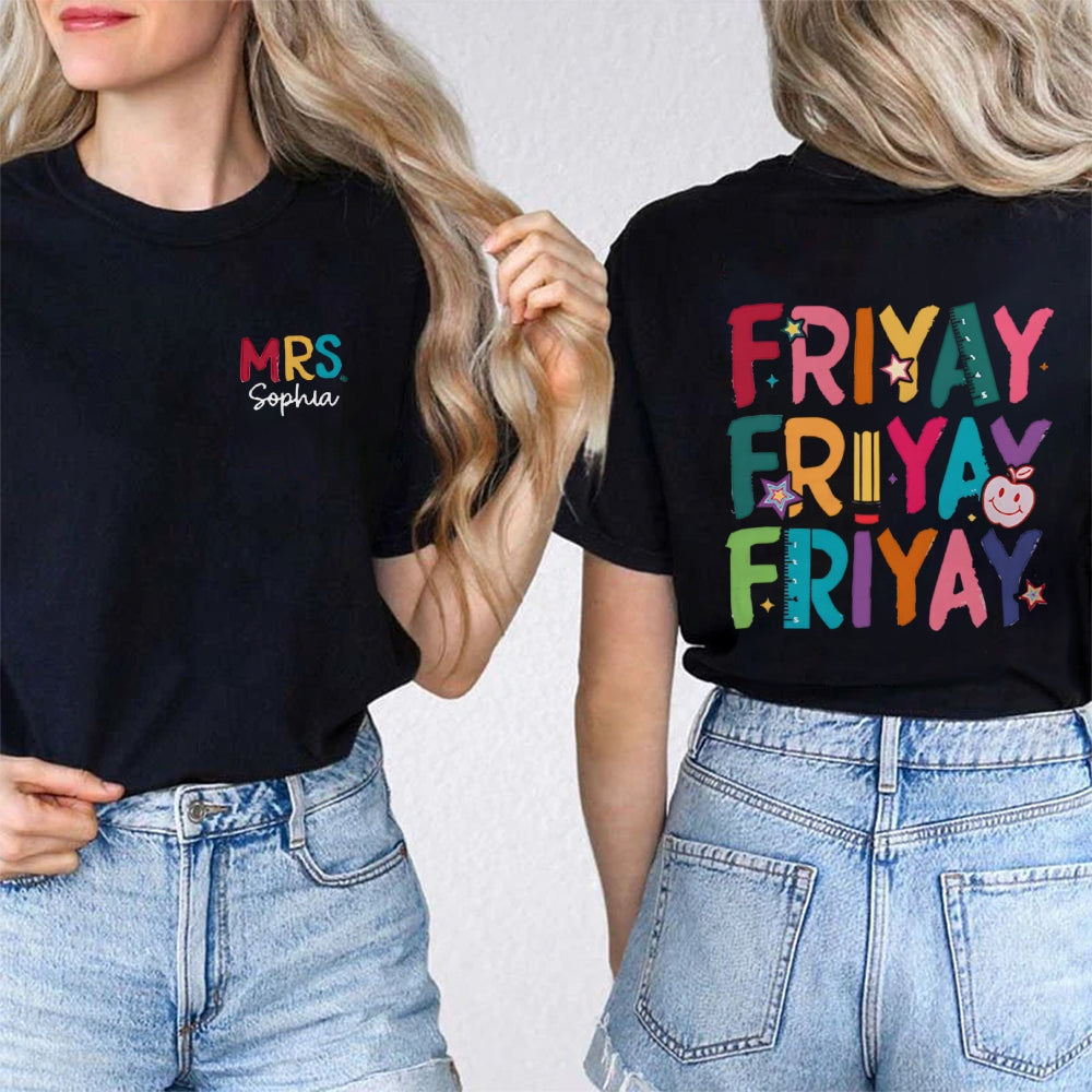 Personalized Name Happy Friyay Double Printed T-shirt