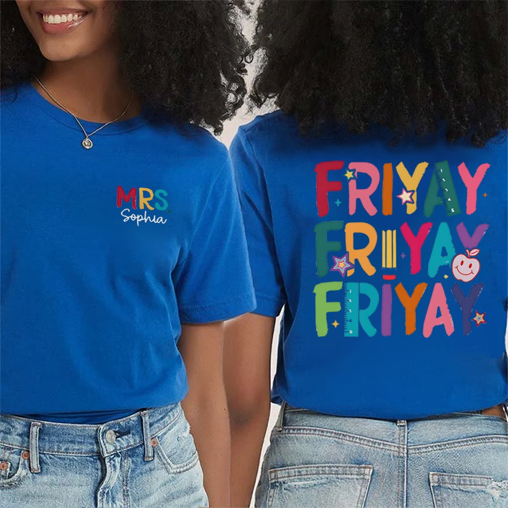 Personalized Name Happy Friyay Double Printed T-shirt