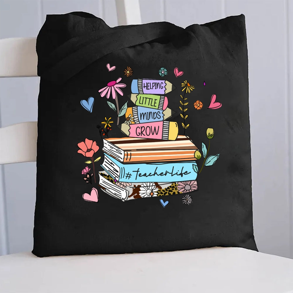 Helping Little Minds Grow TeacherLife Canvas Tote Bag