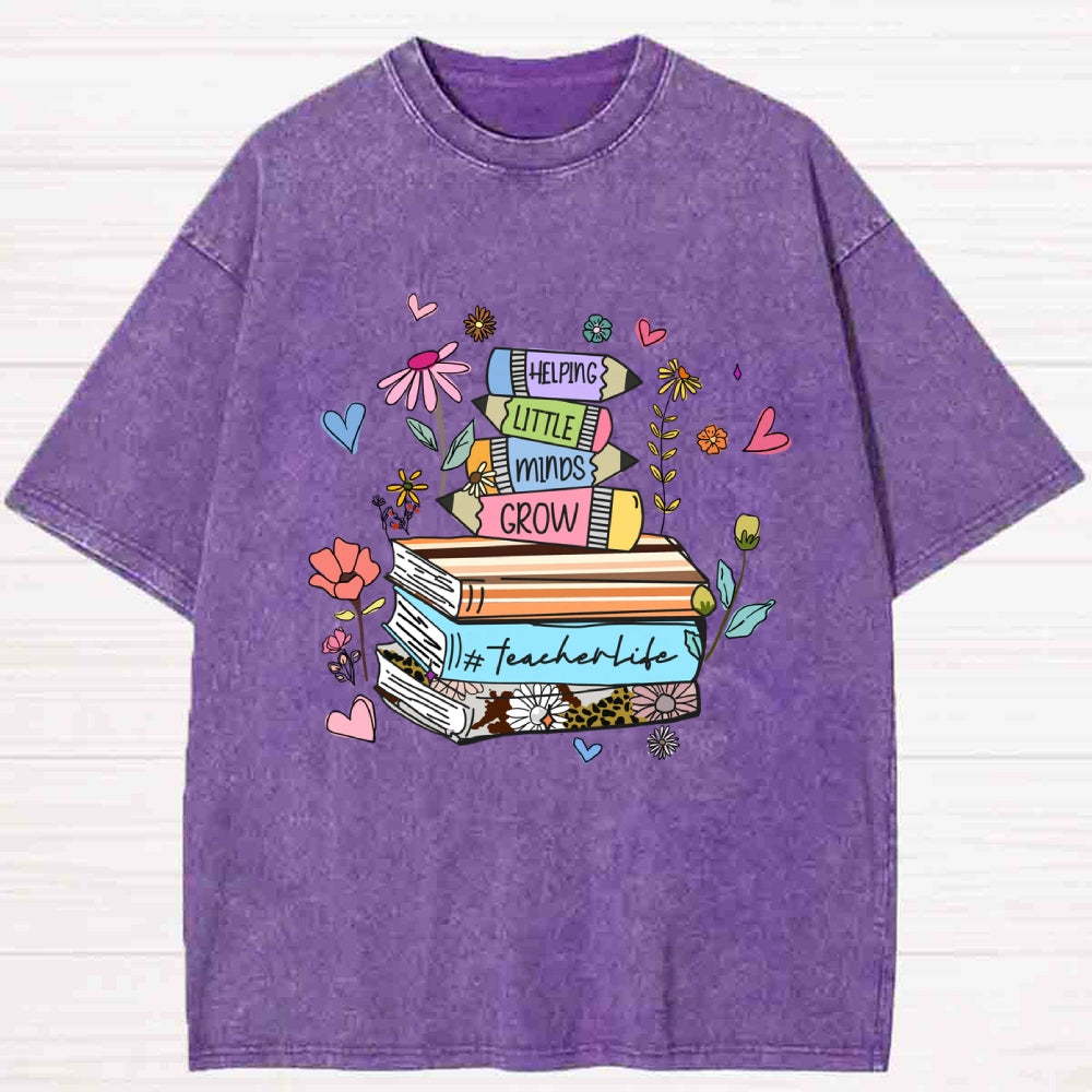 Helping Little Minds Grow TeacherLife Washed T-shirt