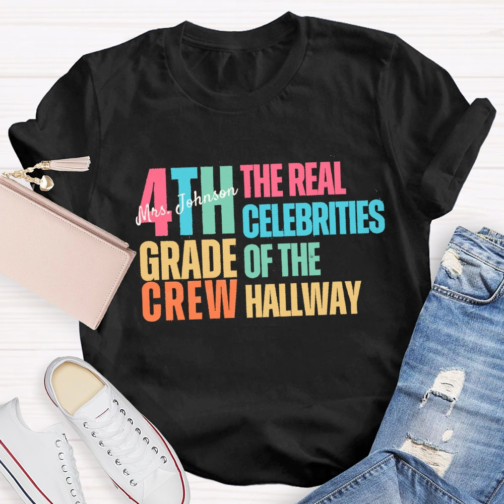 Personalized Grade And Name The Celebrities Of The Hallway T-shirt