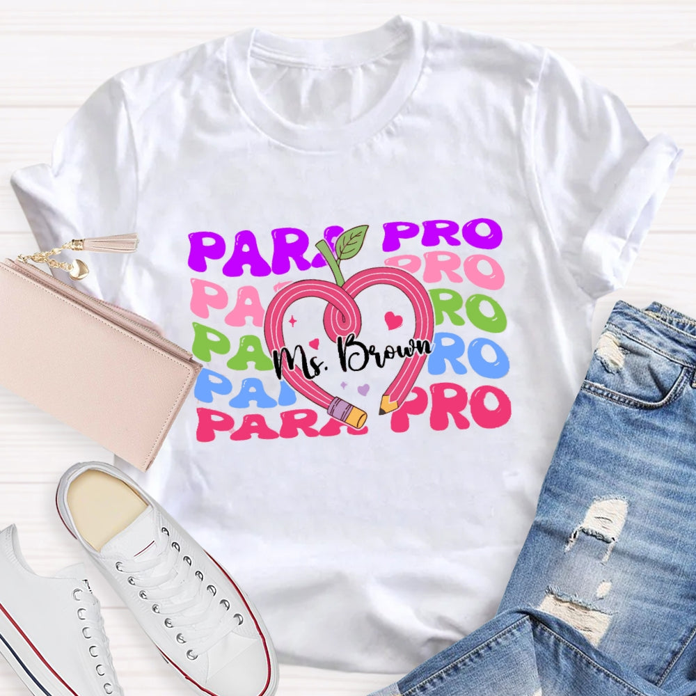 Personalized Paraprofessional Teacher Name T-shirt