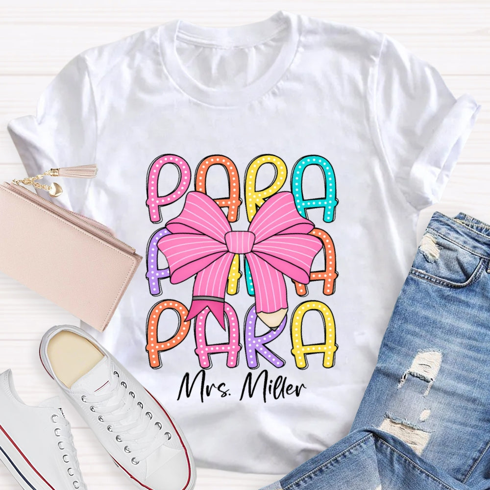 Personalized Para Teacher Name Pink Bow T-shirt