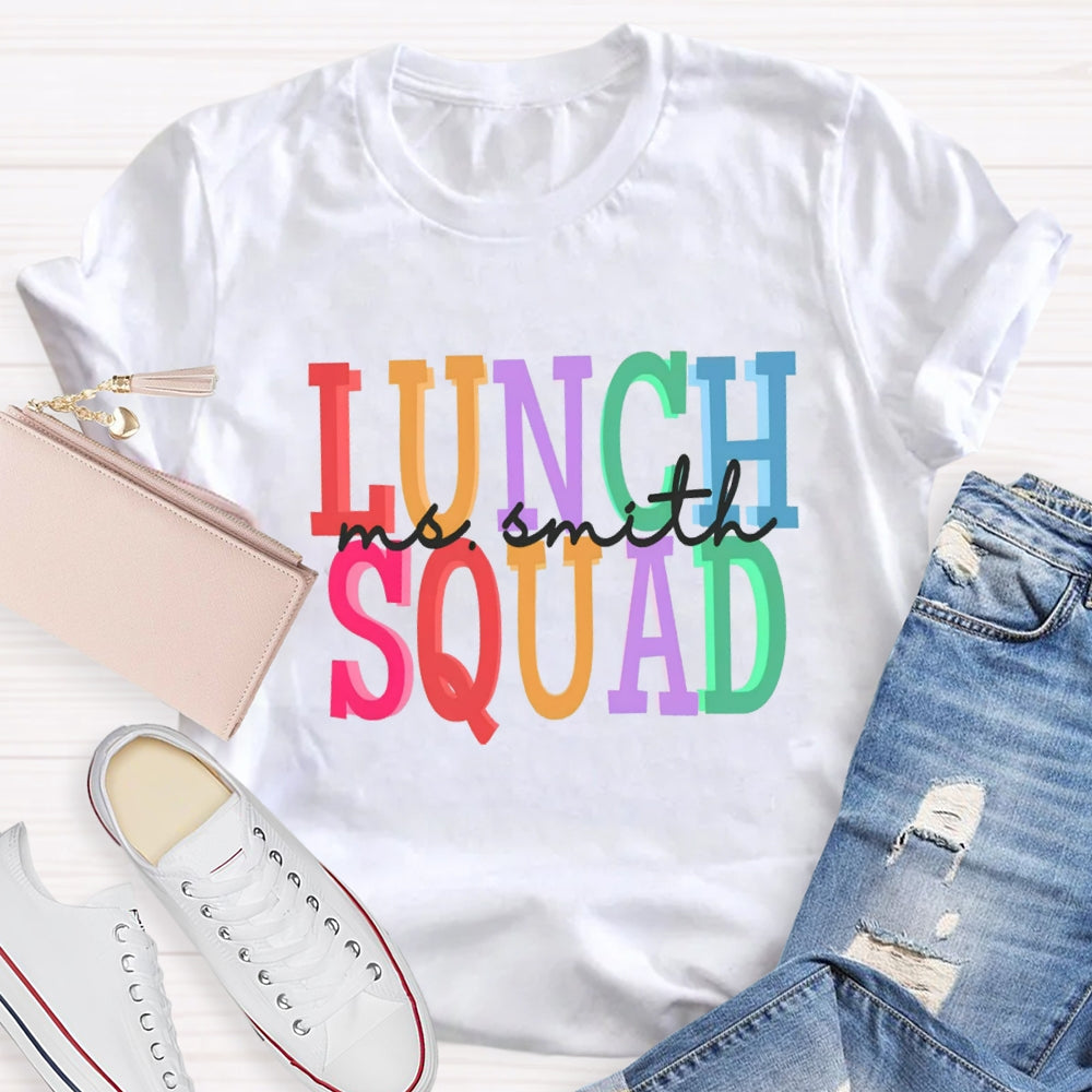 Personalized Name Of Lunch Squad T-shirt