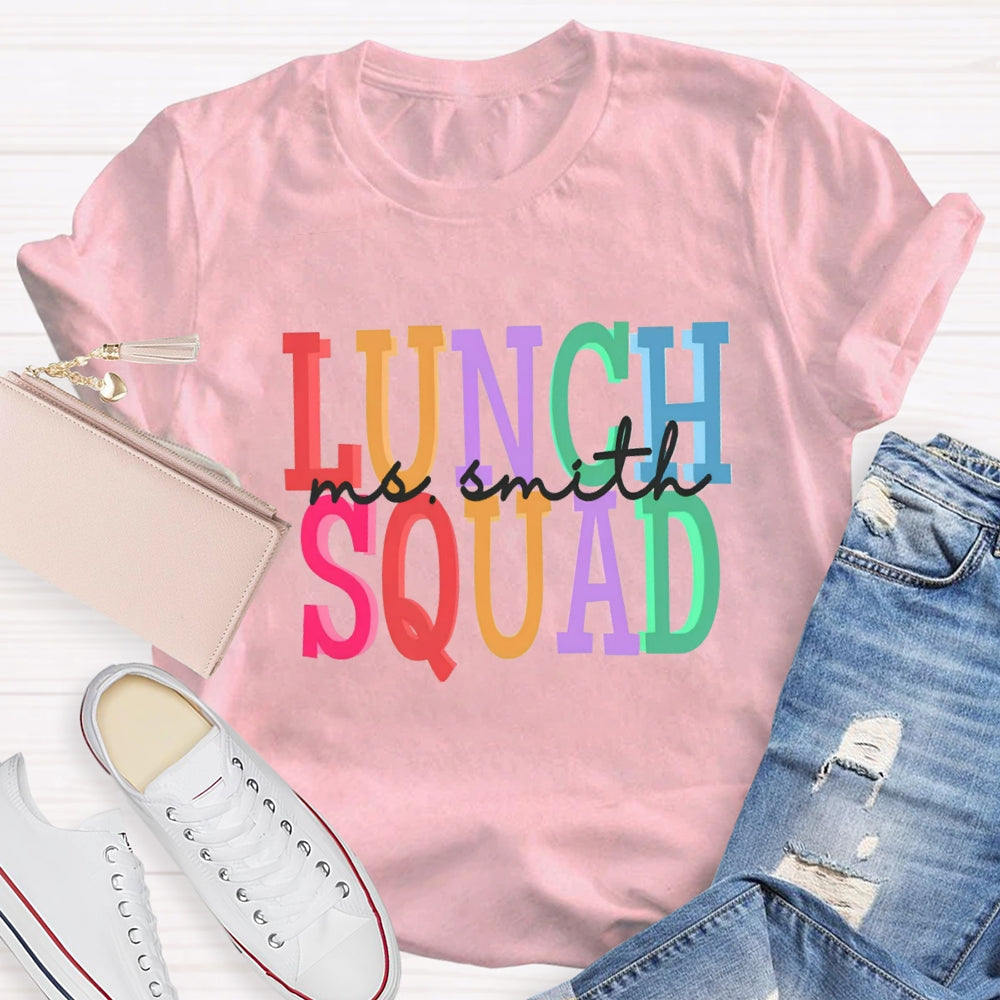 Personalized Name Of Lunch Squad T-shirt