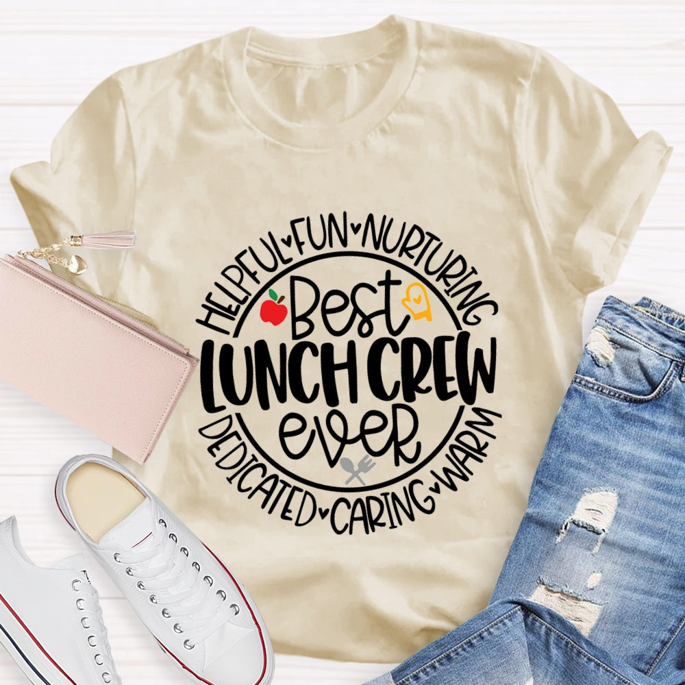 Best Lunch Crew Ever T-Shirt
