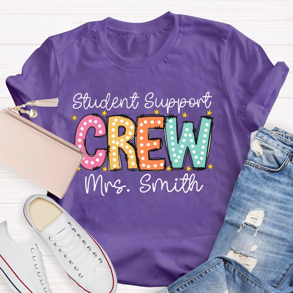 Personalized Name Student Support Crew T-shirt