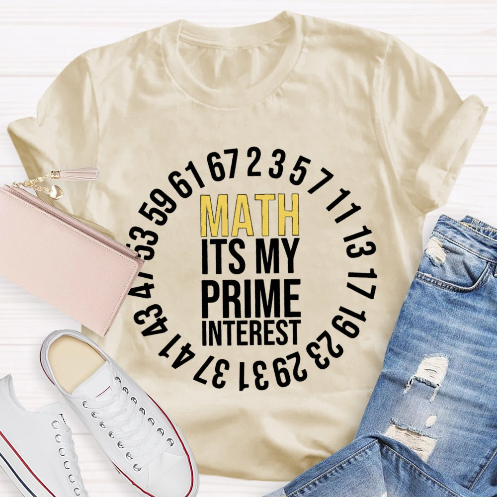 Math It'S My Prime Interest T-shirt