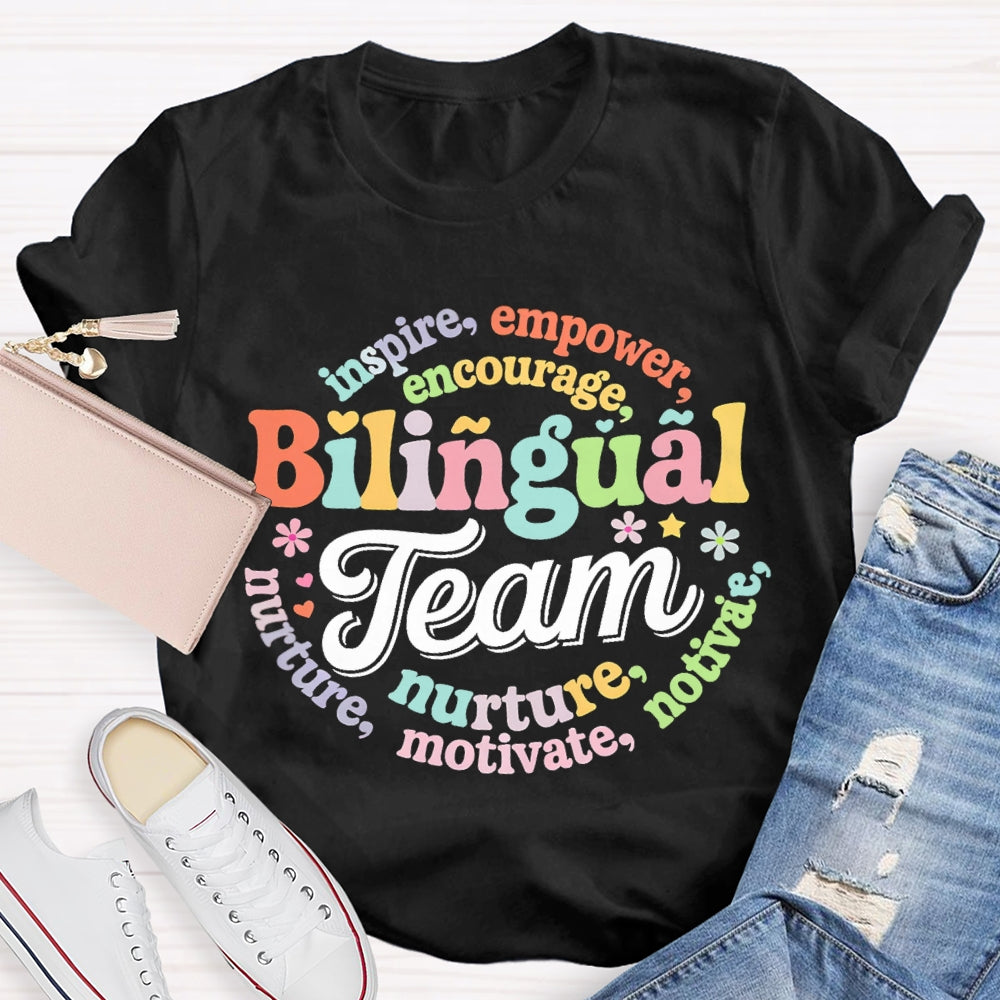 Bilingual Team Inspire Empower Encourage Nurture Motivate T-shirt