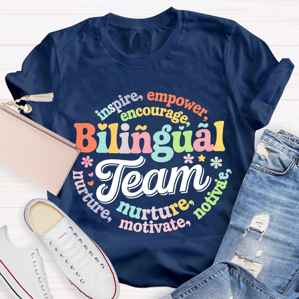 Bilingual Team Inspire Empower Encourage Nurture Motivate T-shirt