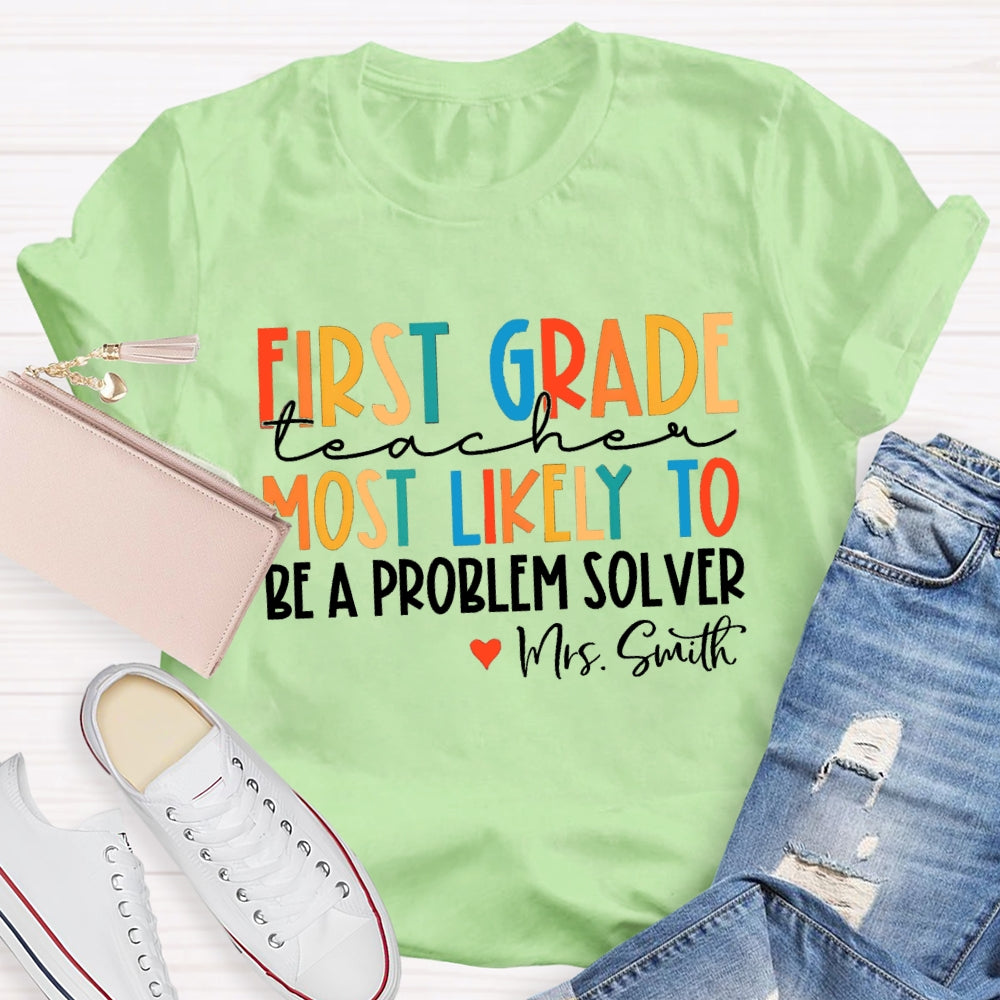 Personalized Grade And Name Most Likely To Be A Problem Solver T-shirt