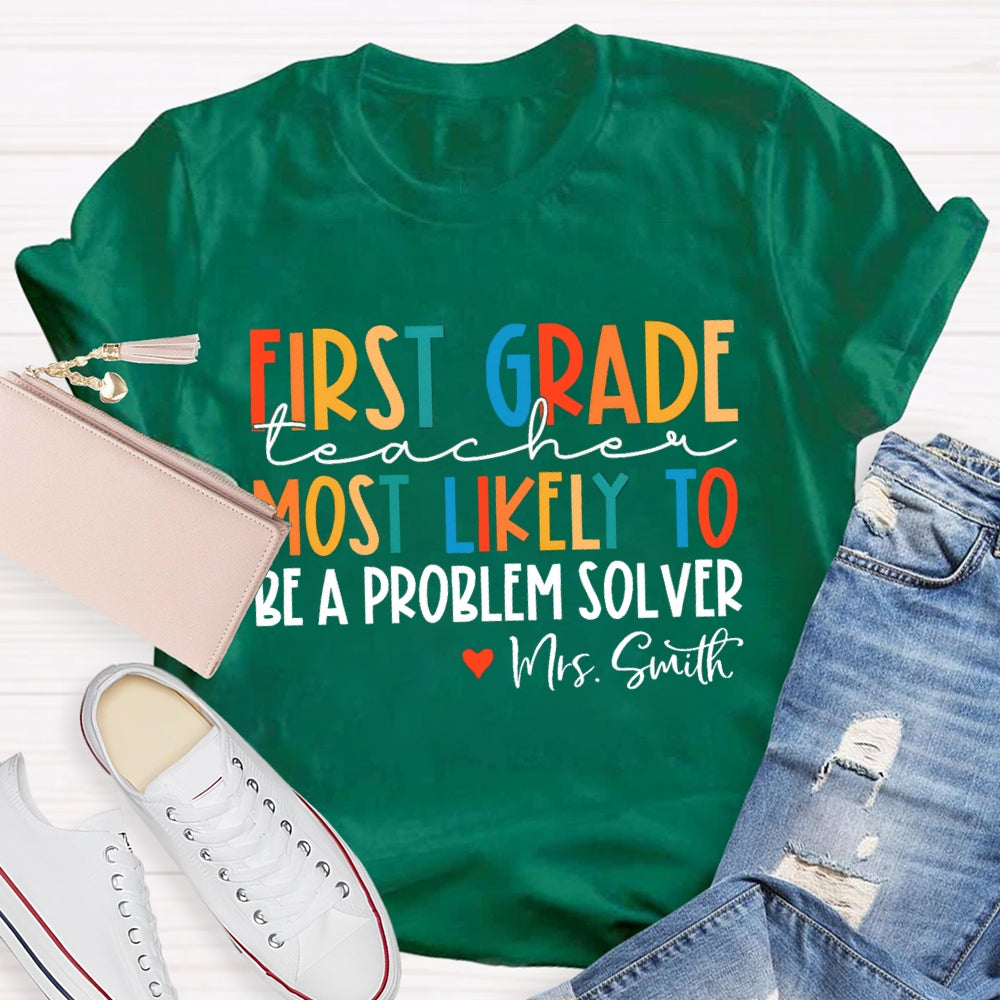 Personalized Grade And Name Most Likely To Be A Problem Solver T-shirt
