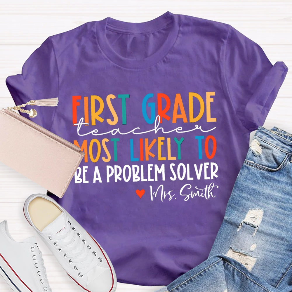 Personalized Grade And Name Most Likely To Be A Problem Solver T-shirt
