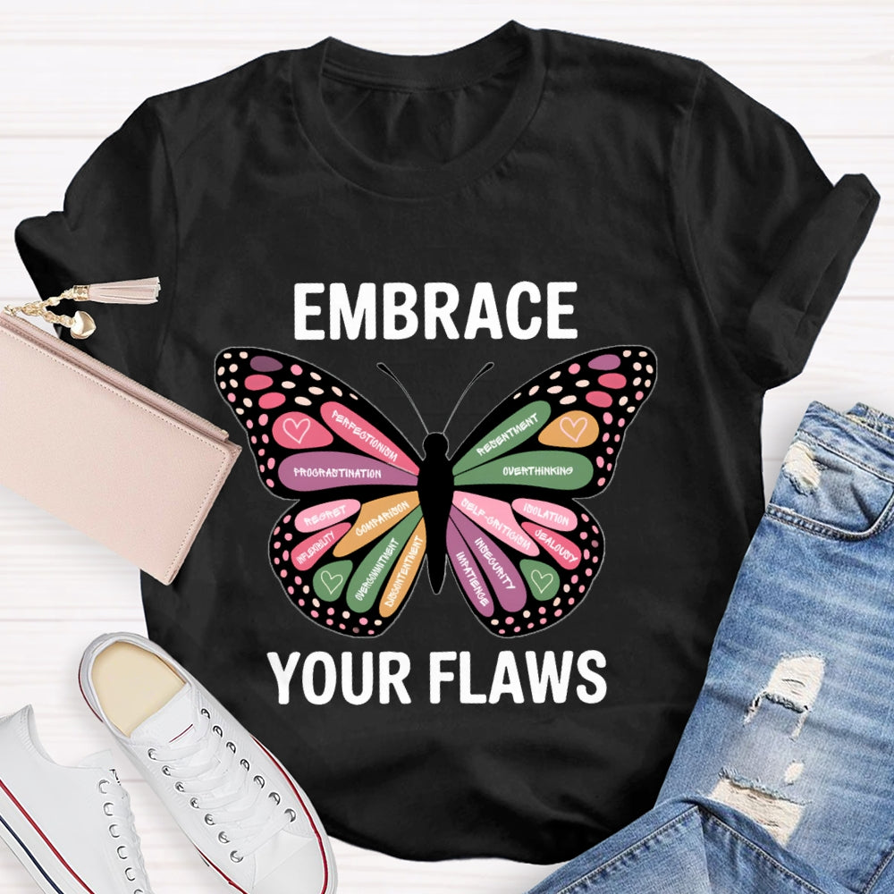 Embrace Your Flaws Overthinking Resort Procrastination Colorful Butterfly Print T-shirt