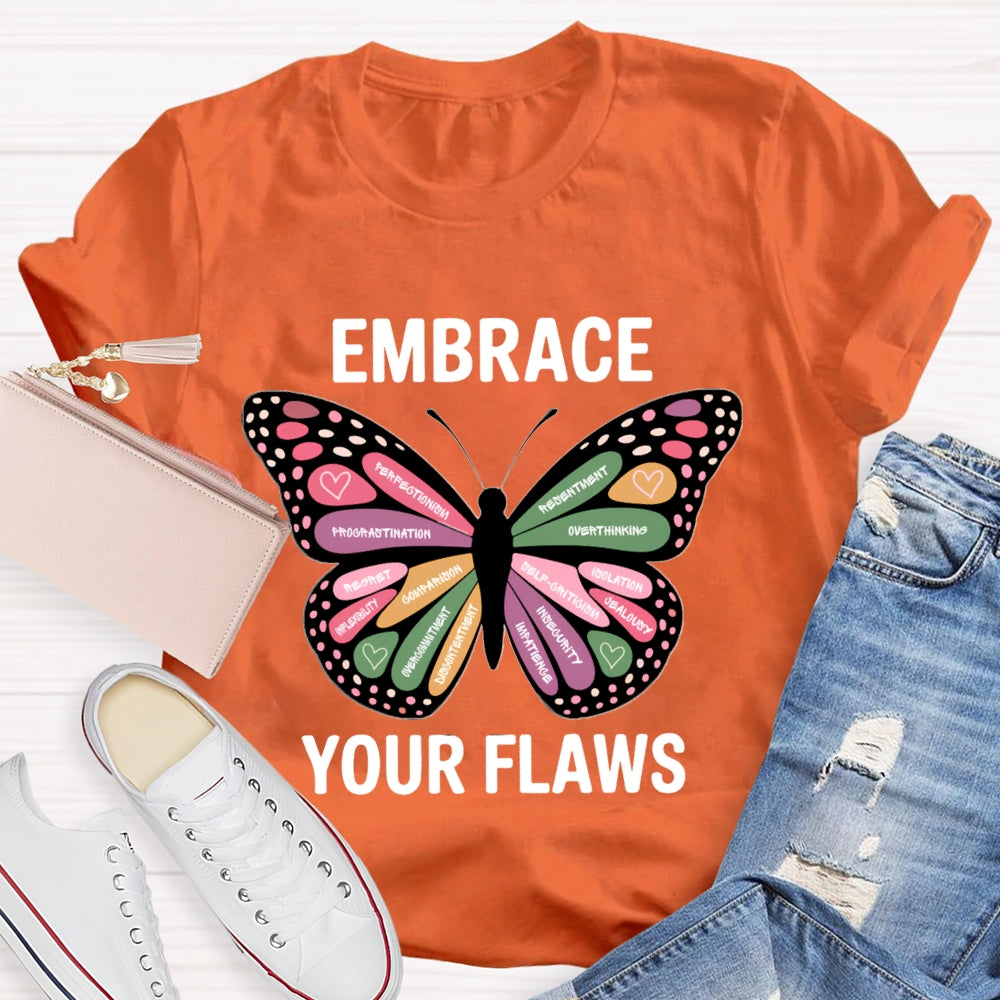 Embrace Your Flaws Overthinking Resort Procrastination Colorful Butterfly Print T-shirt