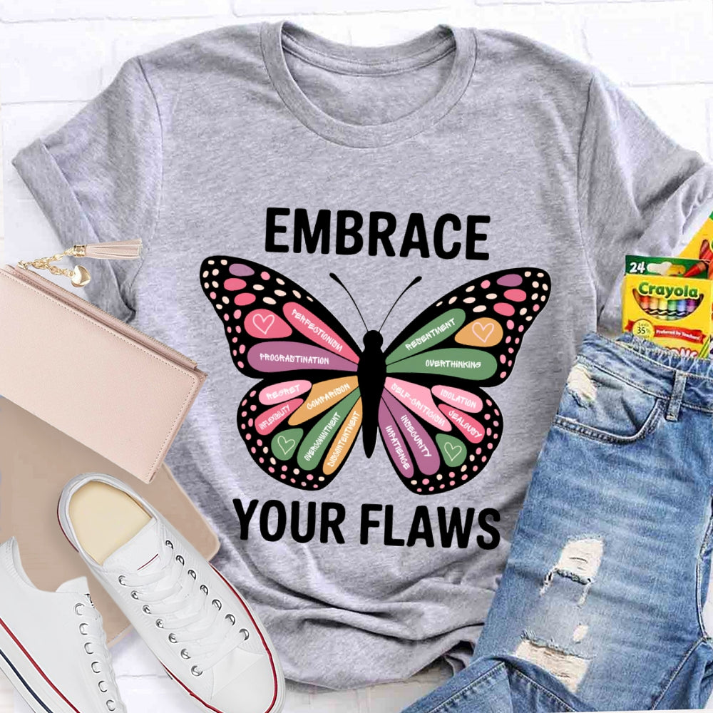 Embrace Your Flaws Overthinking Resort Procrastination Colorful Butterfly Print T-shirt