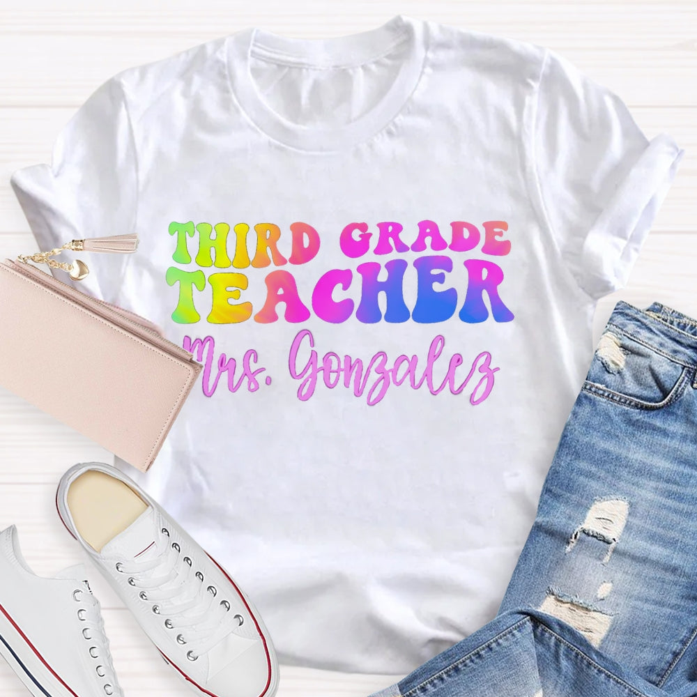 Personalized Name And Grade Third Grade Teacher Color Gradient T-shirt