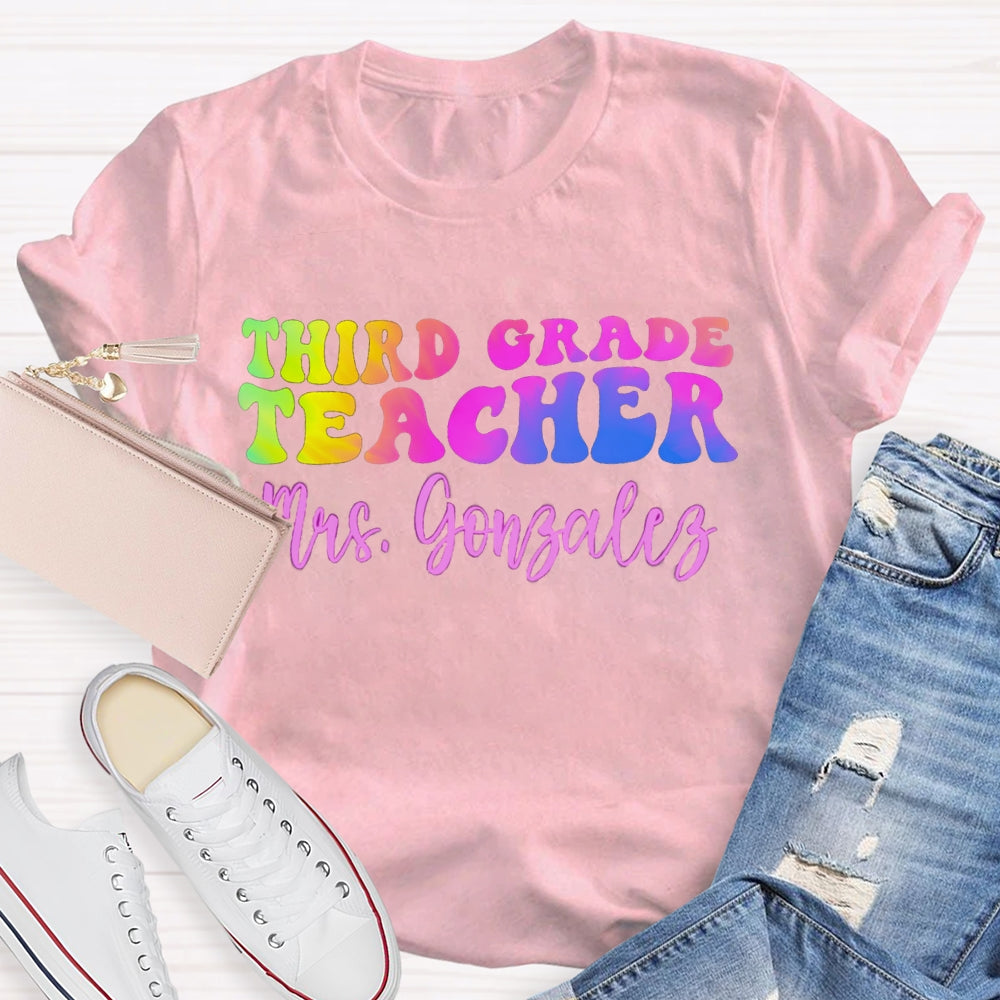 Personalized Name And Grade Third Grade Teacher Color Gradient T-shirt
