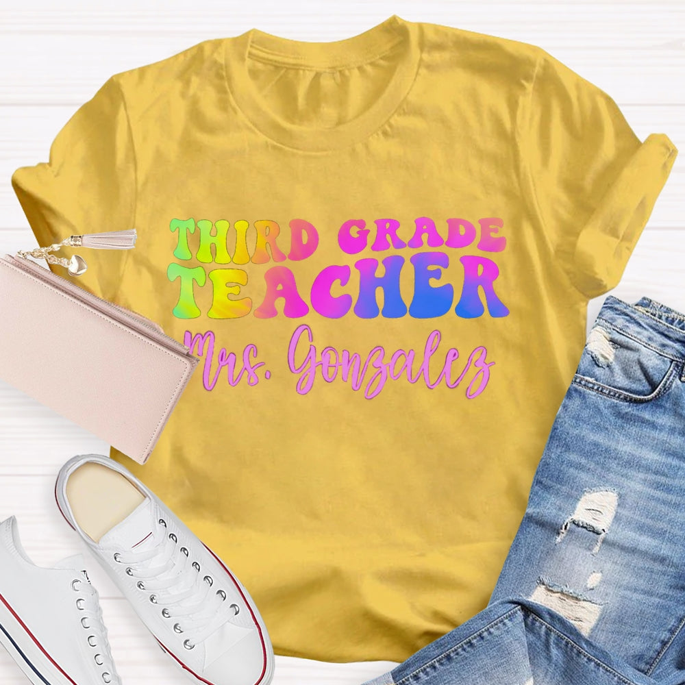 Personalized Name And Grade Third Grade Teacher Color Gradient T-shirt