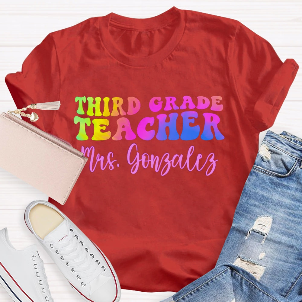 Personalized Name And Grade Third Grade Teacher Color Gradient T-shirt
