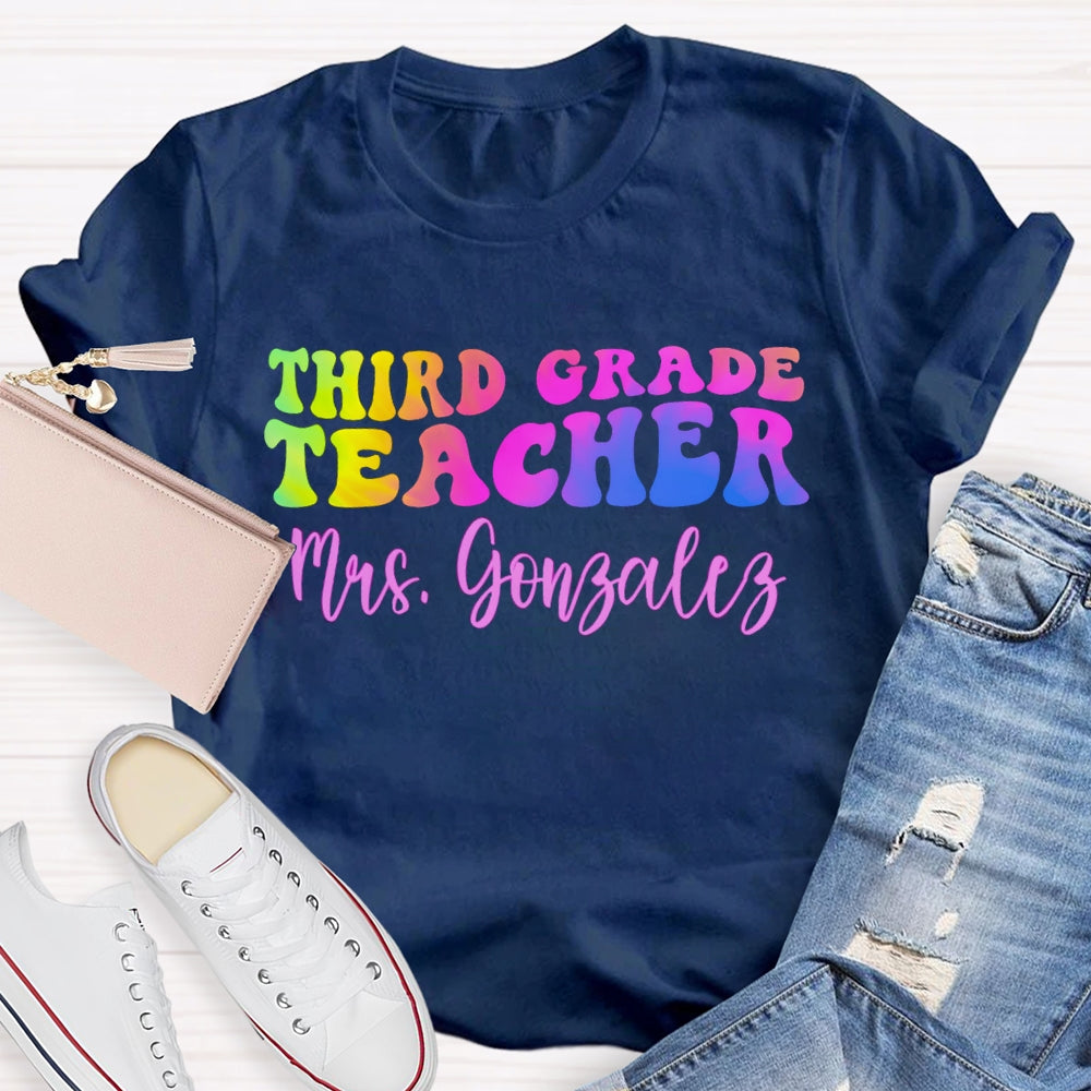 Personalized Name And Grade Third Grade Teacher Color Gradient T-shirt