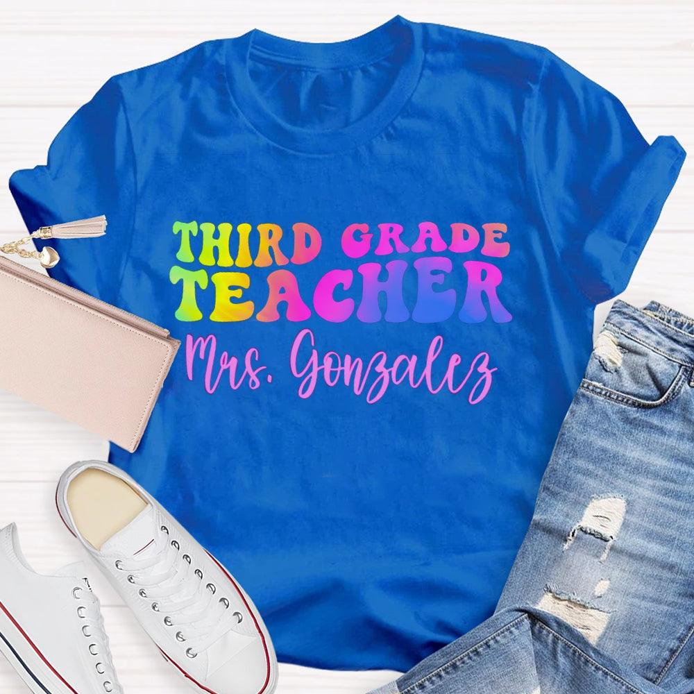 Personalized Name And Grade Third Grade Teacher Color Gradient T-shirt