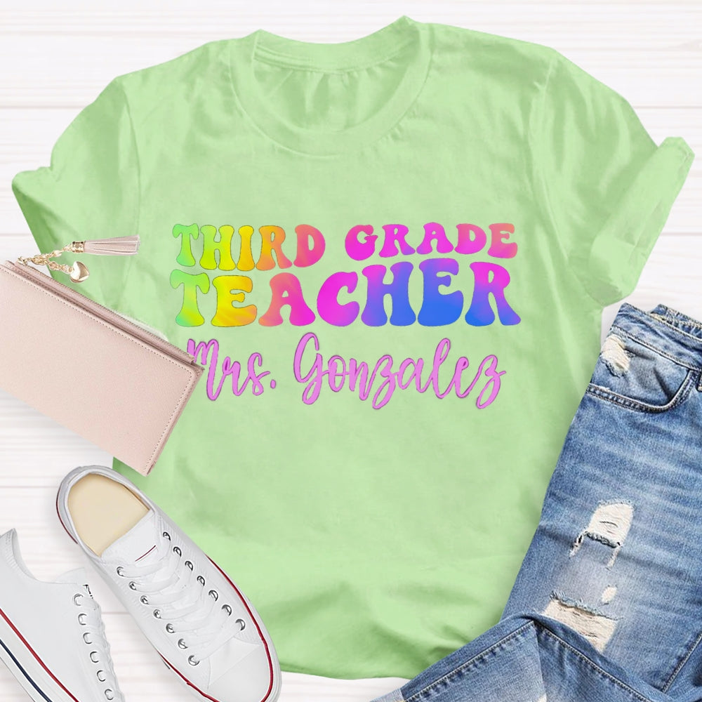 Personalized Name And Grade Third Grade Teacher Color Gradient T-shirt