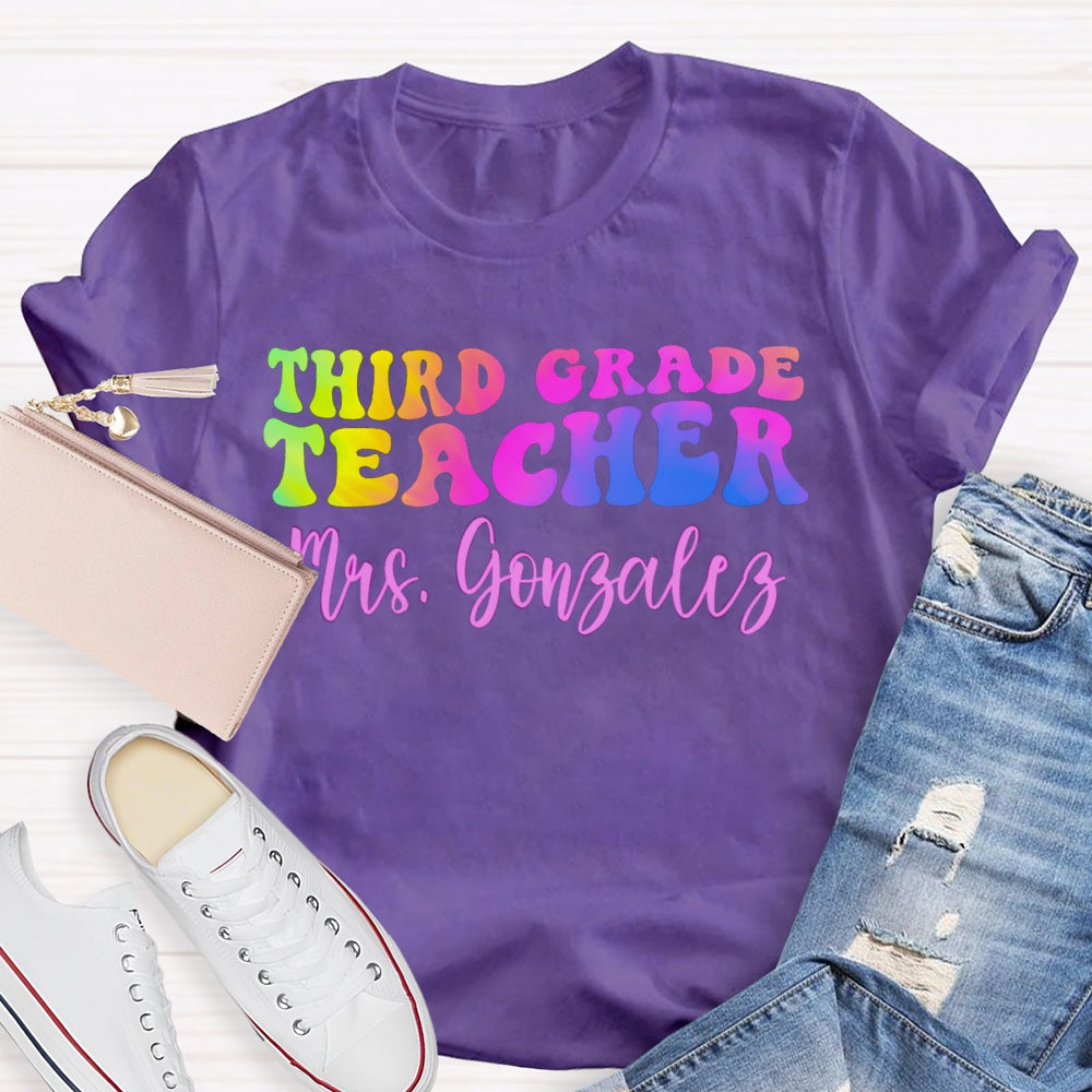 Personalized Name And Grade Third Grade Teacher Color Gradient T-shirt