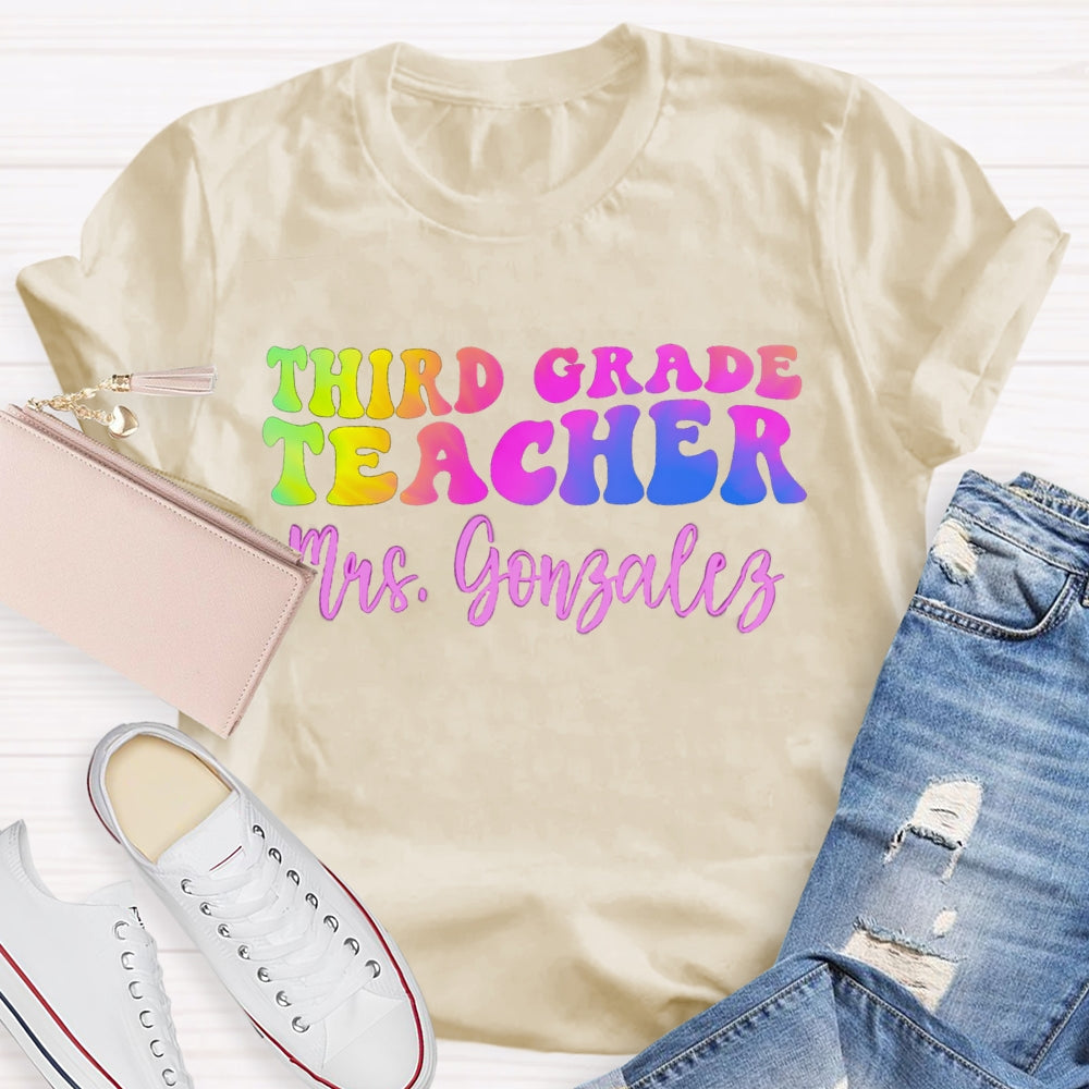 Personalized Name And Grade Third Grade Teacher Color Gradient T-shirt
