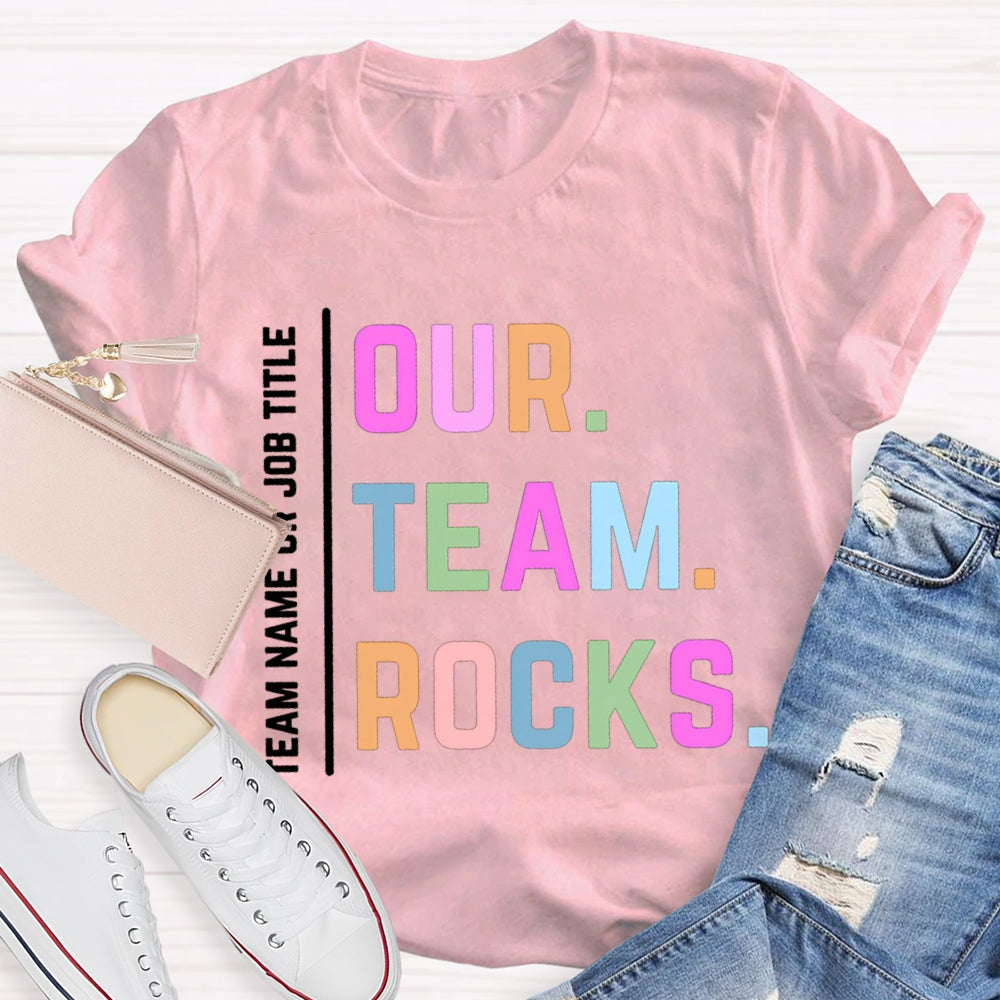 Personalized Team Name Our Team Rocks T-shirt