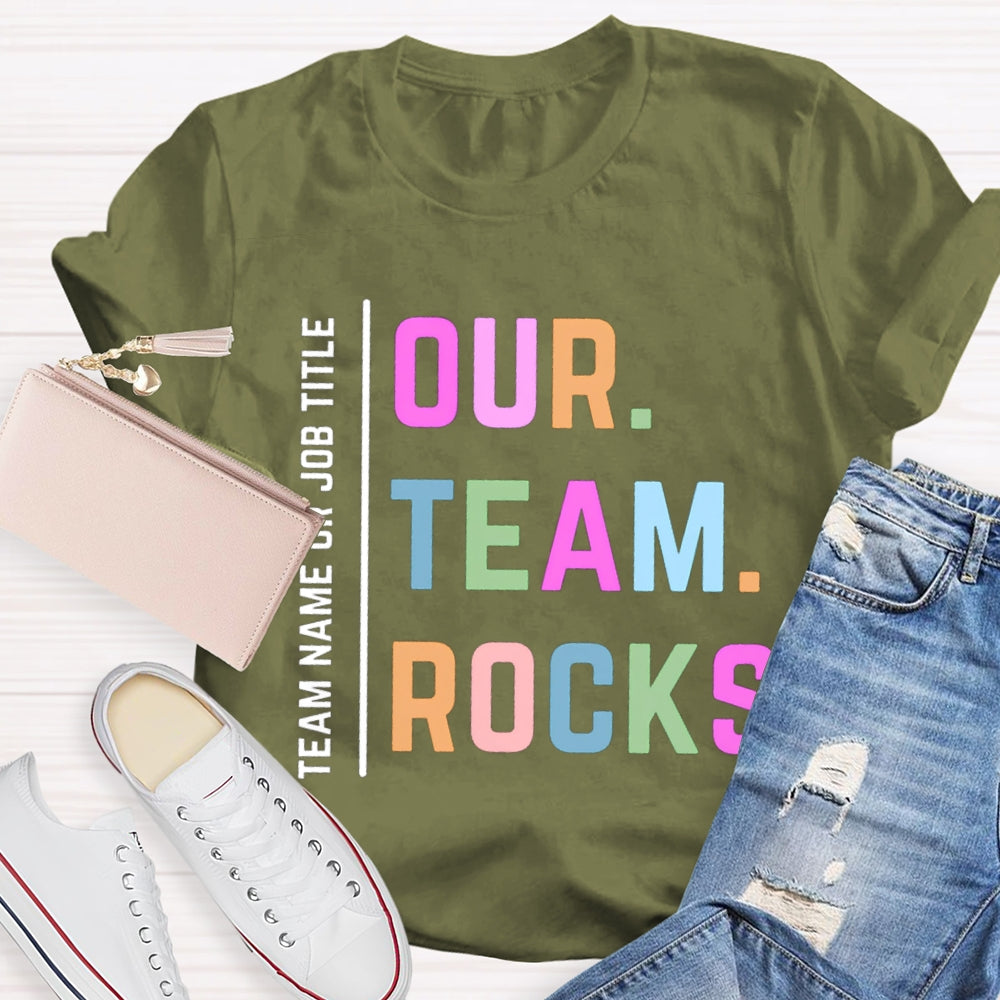 Personalized Team Name Our Team Rocks T-shirt