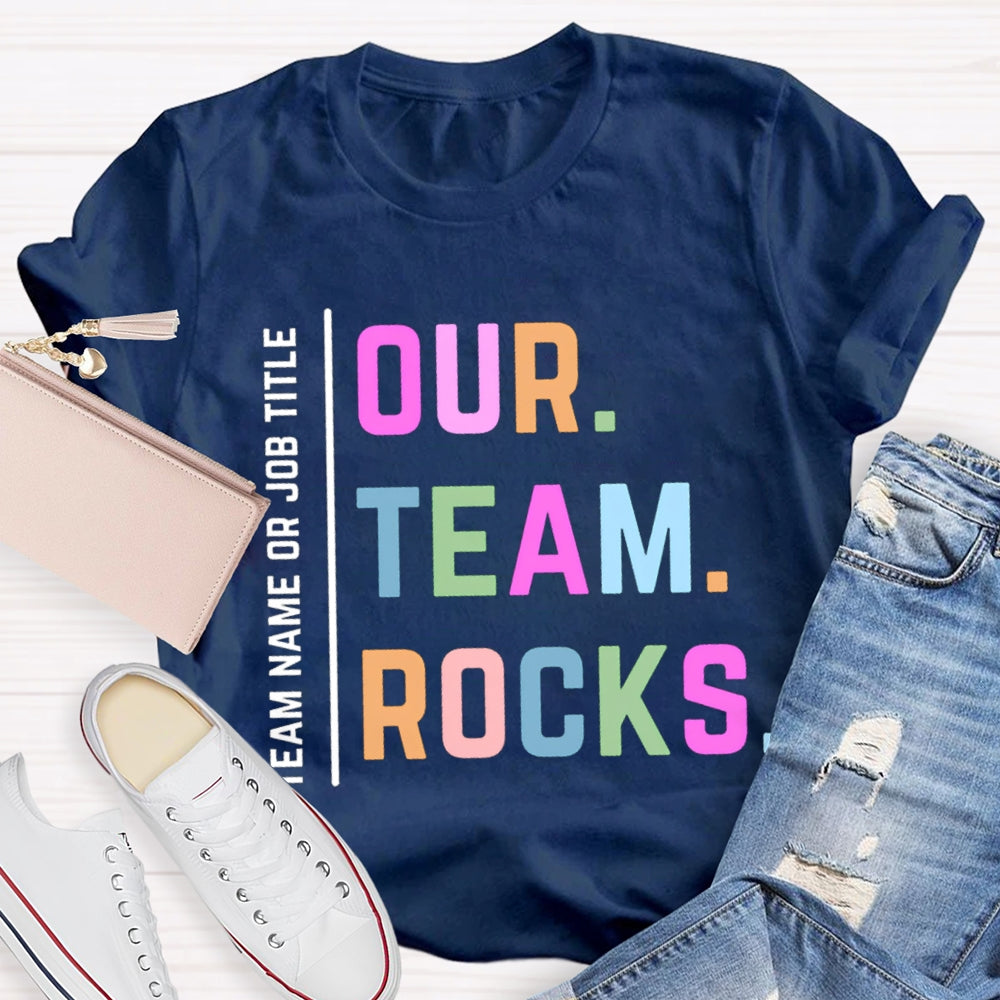 Personalized Team Name Our Team Rocks T-shirt