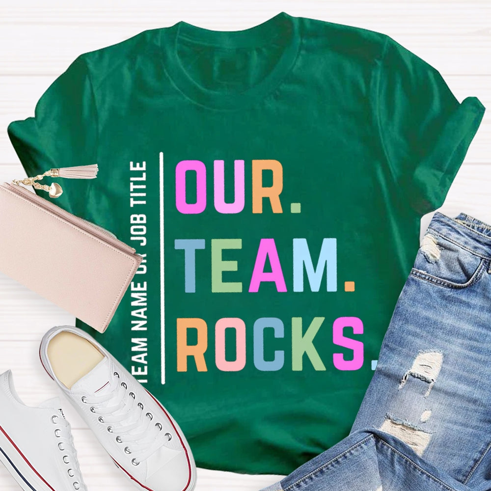 Personalized Team Name Our Team Rocks T-shirt