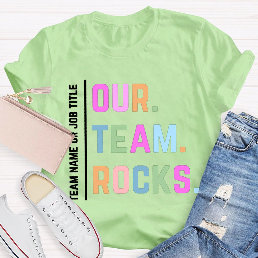 Personalized Team Name Our Team Rocks T-shirt