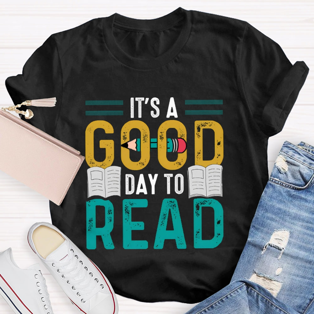 It'S A Good Day To Read Books And Pen T-shirt