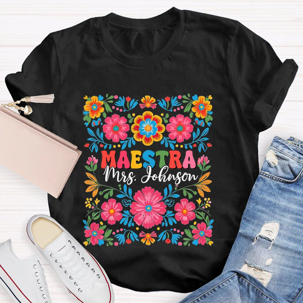 Personalized Name Maestra Bilingual Teacher Flowers T-shirt