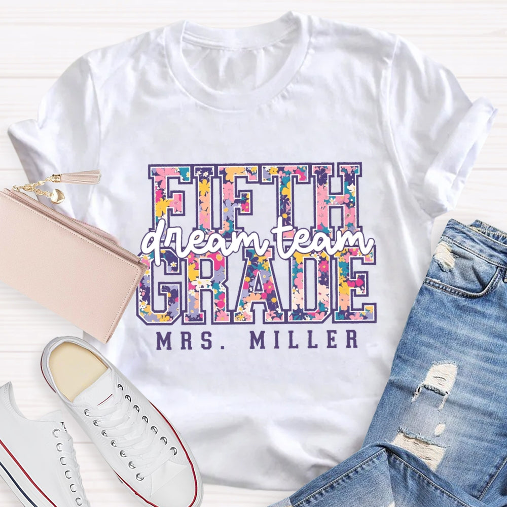 Personalized Name And Grade Dream Team Fifth Grade Colorful Letter Print T-shirt